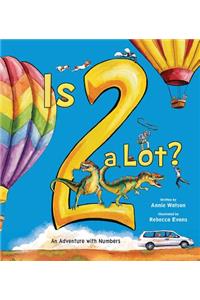 Is 2 a Lot