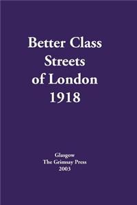 Better Class Streets of London 1918
