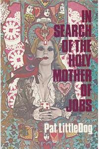In Search of the Holy Mother of Jobs