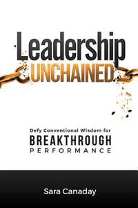 Leadership Unchained