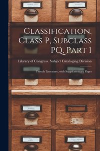 Classification. Class P, Subclass PQ, Part 1