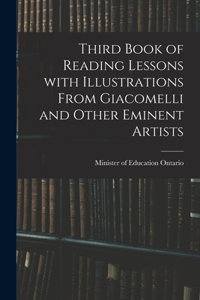 Third Book of Reading Lessons With Illustrations From Giacomelli and Other Eminent Artists