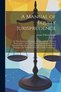 Manual of Equity Jurisprudence