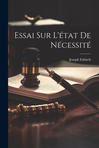 Essai Sur L'état De Nécessité