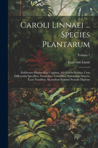 Caroli Linnaei ... Species Plantarum