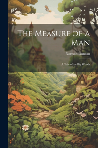 The Measure of a Man