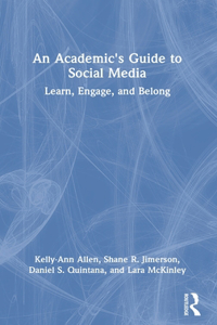 Academic's Guide to Social Media