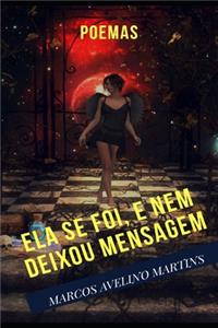 Ela Se Foi, E Nem Deixou Mensagem