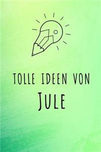 Tolle Ideen von Jule