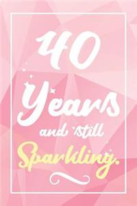 40 Years And Still Sparkling