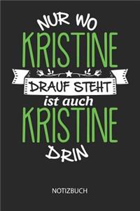 Nur wo Kristine drauf steht - Notizbuch