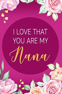 I Love That You Are My Nana