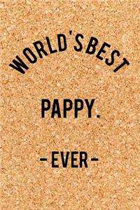 World's Best Pappy. - Ever -