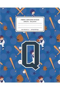 Primary Composition Notebook Grades K-2 Story Journal Q