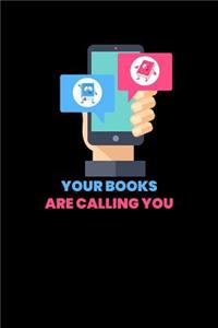 Your Books Are Calling You