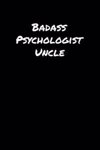 Badass Psychologist Uncle