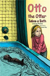 Otto the Otter Takes a Bath
