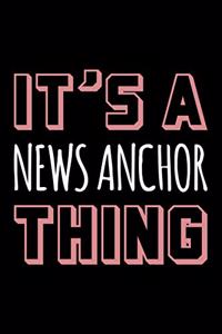 It's a News Anchor Thing