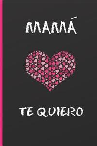 Mama, Te Quiero