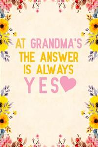 At grandma's the answer is always yes