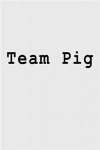 Team Pig