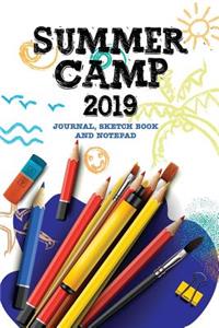 Summer Camp 2019 Journal Sketch Book and Notepad