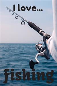 I Love Fishing
