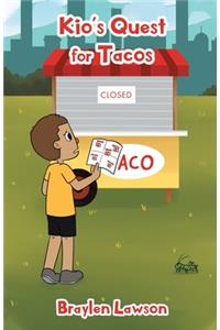 Kio's Quest for Tacos
