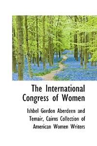 The International Congress of Women