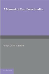 A Manual of Year Book Studies