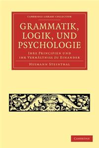 Grammatik, Logik, Und Psychologie