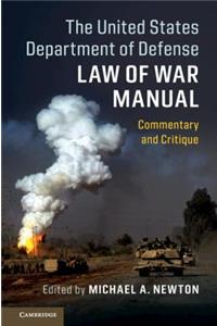 The United States Department of Defense Law of War Manual