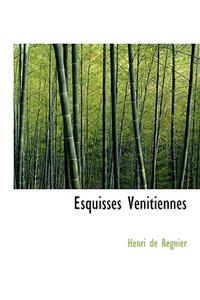 Esquisses Venitiennes