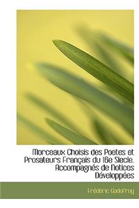 Morceaux Choisis Des Poetes Et Prosateurs Fran Ais Du 16e Siecle. Accompagn?'s de Notices D Velopp Es