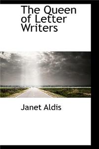 The Queen of Letter Writers