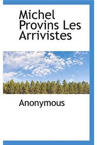 Michel Provins Les Arrivistes