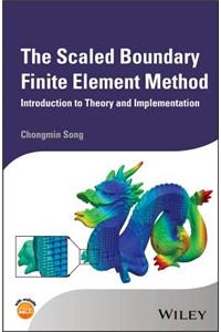 Scaled Boundary Finite Element Method