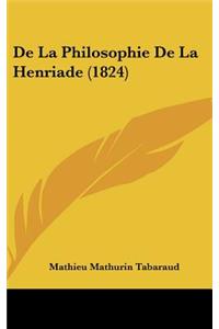 De La Philosophie De La Henriade (1824)