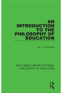 An Introduction to the Philosophy of Education