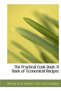 The Practical Cook Book