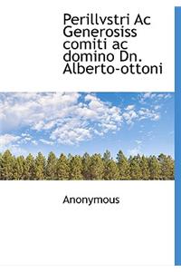 Perillvstri AC Generosiss Comiti AC Domino Dn. Alberto-Ottoni