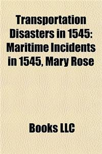 Transportation Disasters in 1545
