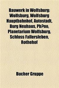 Bauwerk in Wolfsburg