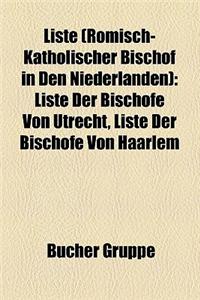 Liste (Romisch-Katholischer Bischof in Den Niederlanden)