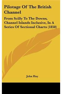 Pilotage of the British Channel