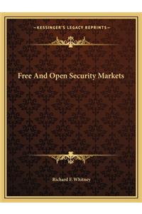 Free and Open Security Markets