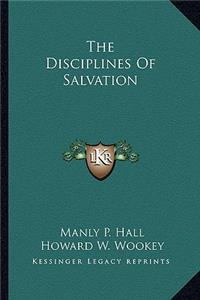 The Disciplines Of Salvation