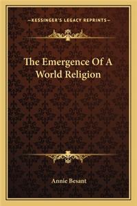 Emergence of a World Religion
