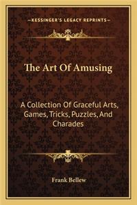 The Art Of Amusing