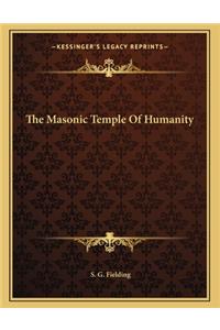The Masonic Temple of Humanity